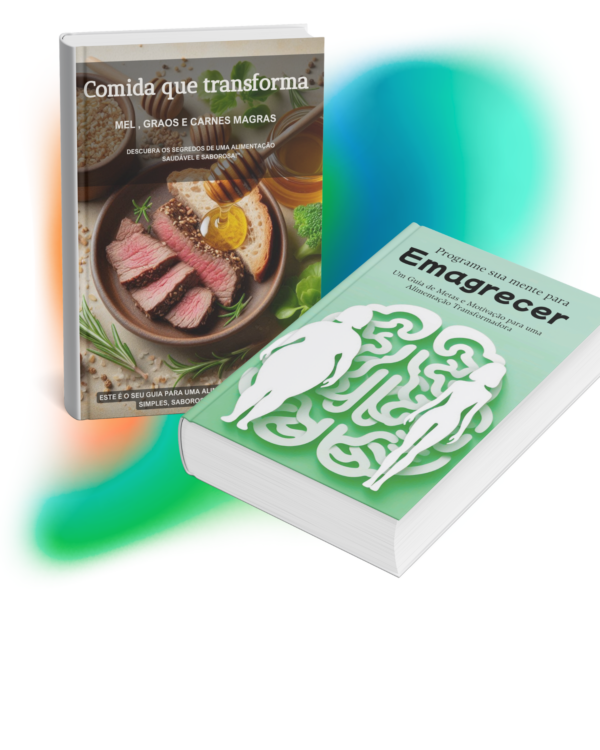 Pack 2 Ebooks - Programe sua mente para emagrecer + comidas que transforman